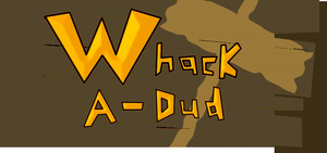 Whack-A-Dud game