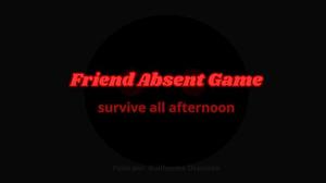 Friend Absent