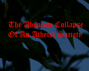 play The Absolute Collapse Of An Atheist Society