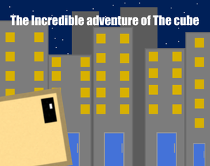 The Incredible Adventure Of The Cube