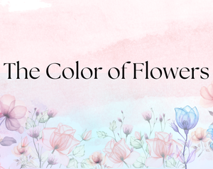 The Color Of Flowers