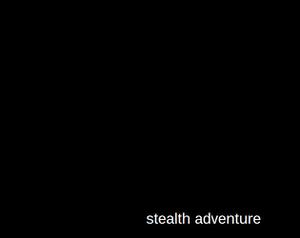 Stealth Adventure (Really Bad If Jam)