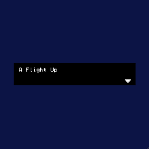 A Flight Up