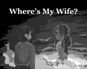 Where'S My Wife?
