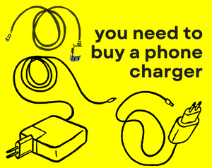 play You Need To Buy A Phone Charger