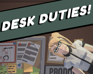 play Desk Duties